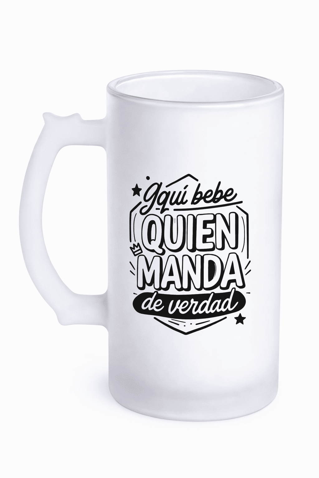 Aquí bebe quien manda de verdad Jarra De Cerveza 'Aquí Bebe Quién Manda' - Imagen 1